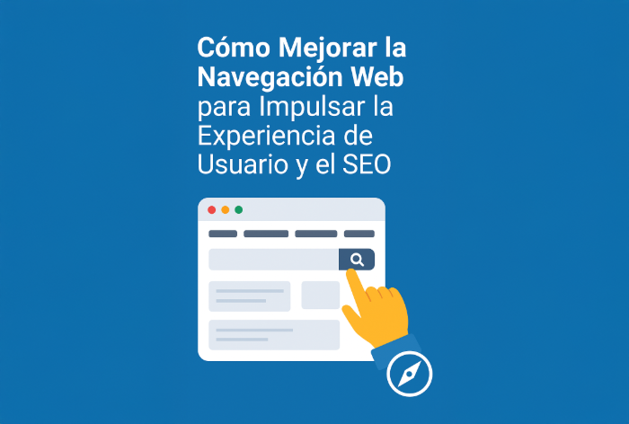Mejorar la navegación web: Guía completa para optimizar usabilidad y SEO
